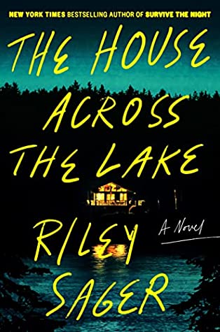 The House Across the Lake book cover by Riley Sager